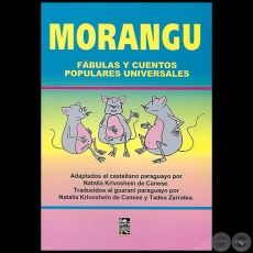 MORANGU - FBULAS Y CUENTOS POPULARES UNIVERSALES - Por TADEO ZARRATEA - Ao 2004